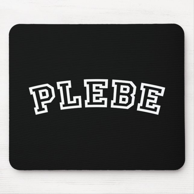 PLEBE MOUSE PAD (Front)