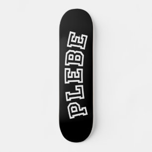 PLEBE SKATEBOARD