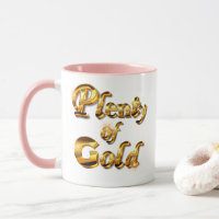 Plenty of Gold - Elegant Feminine Humor