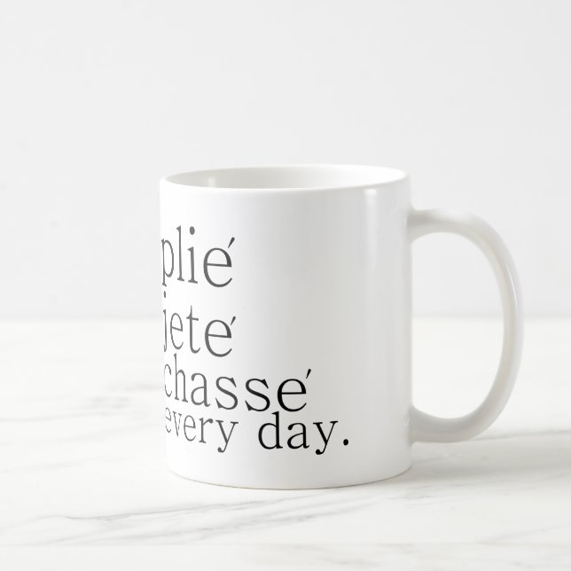 plie jete chasse everyday dancer mug (Right)