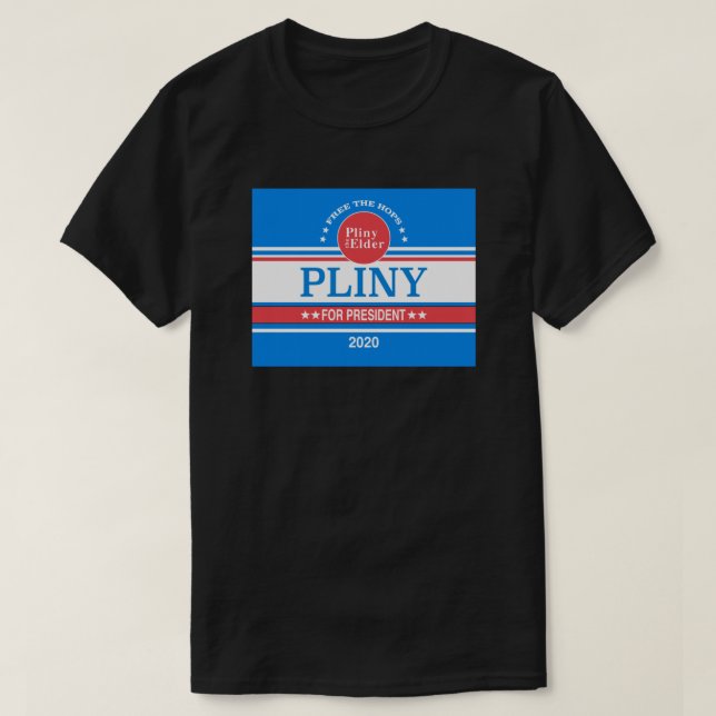 Pliny for president .png T-Shirt (Design Front)
