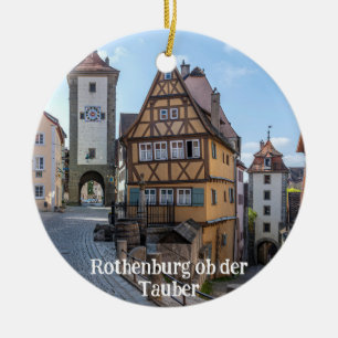Plönlein in Rothenburg ob der Tauber, Germany Ceramic Ornament