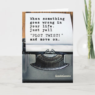 "PLOT TWIST!" Greetings Card