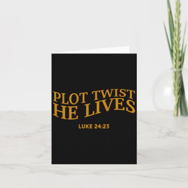 Plot Twist He Lives Christian Funny Easter God Tod Card (Front)