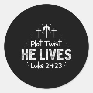 Plot Twist He Lives Cross Fun Christian Easter Day Classic Round Sticker