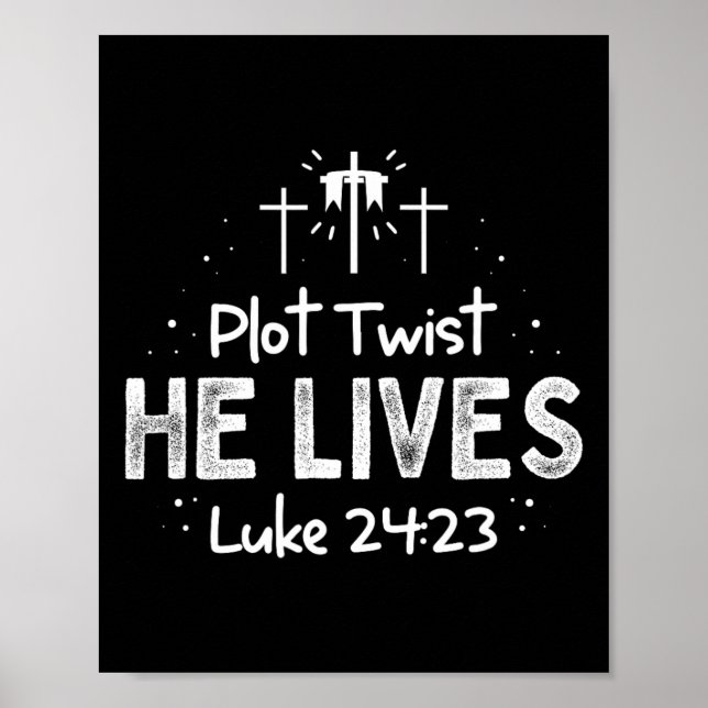 Plot Twist He Lives Cross Fun Christian Easter Day Poster (Front)
