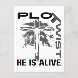 Plot Twist He Lives Easter Jesus Is Alive God Postcard
