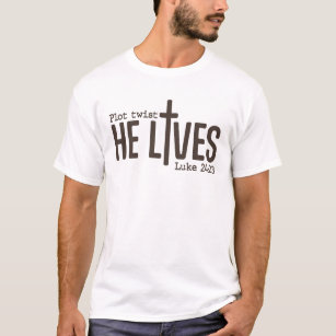 Plot Twist He Lives Luke Funny Bible Christian T-Shirt
