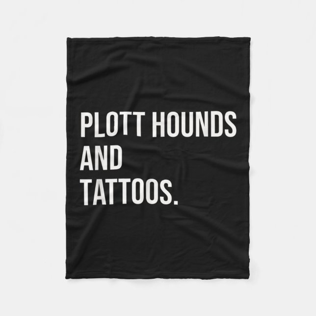 Plott Hounds And Tattoos Plotthound Owner Dog Inke Fleece Blanket (Front)