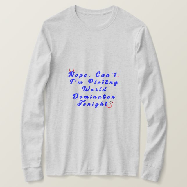 Plotting World Domination T-Shirt (Design Front)