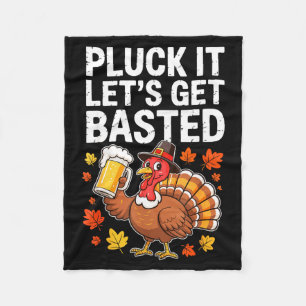 Pluck It Let's Get Basted Shirt Men Women Funny Th Fleece Blanket