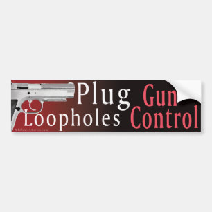 Plug Gun Control Loopholes Bumber Sticker