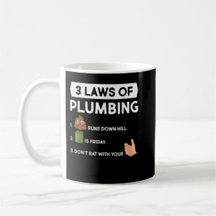 Plumber 3 Laws Of Plumbing Pipefitter Handyman Coffee Mug