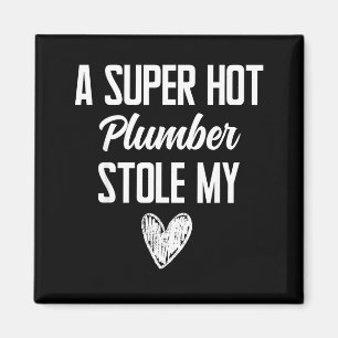 Plumber Boyfriend Girlfriend Stole My Heart Funny Magnet