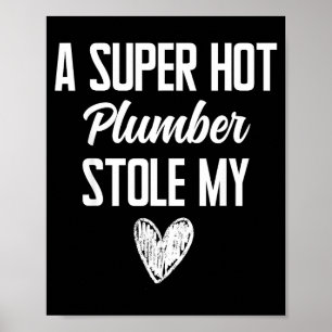 Plumber Boyfriend Girlfriend Stole My Heart Funny Poster