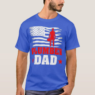 Plumber Dad American Flag Funny Plumber Fathers T-Shirt