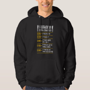 Plumber extra Charges Rate Tradesman plumbing Pipe Hoodie
