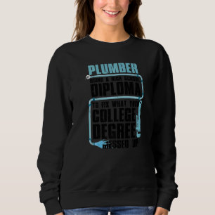 Plumber For Men Women Pipefitter Pipe Plumber 6 Sweatshirt