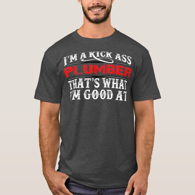 Plumber Funny Plumbing Gift T-Shirt (Front)
