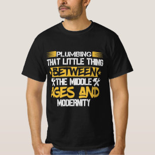 Plumber Gift Idea Plumber T-Shirt