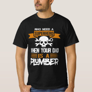 Plumber Gift Idea Plumber T-Shirt
