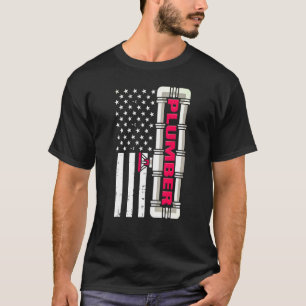 Plumber Gifts For Men Usa Flag Proud American Plum T-Shirt