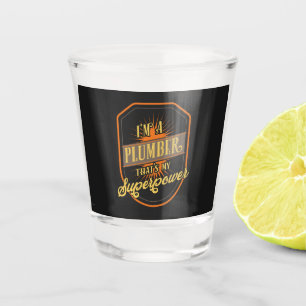 Plumber Gifts Shot Glass