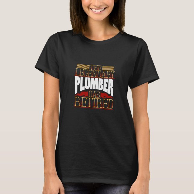 Plumber Gifts T-Shirt (Front)
