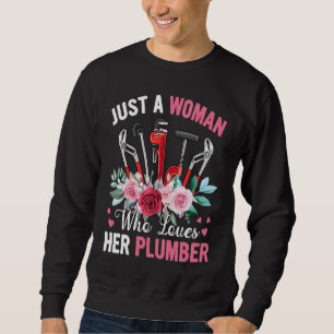 Plumber Girlfriend Plumbing Handyman Pipe Fitter Sweatshirt