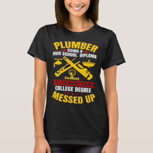 Plumber Handyman Tradesperson Drainage Plumbing Wo T-Shirt