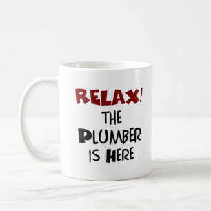 plumber is here coffee mug