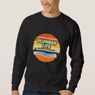Plumber Life Keeping It Flowing Retro Sweatshirt