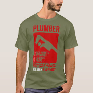 Plumber Life Straight Hustle Plumbing T-Shirt