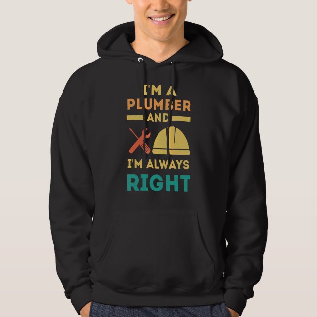 Plumber Plumbing Contractor  Saying Hoodie (Front)