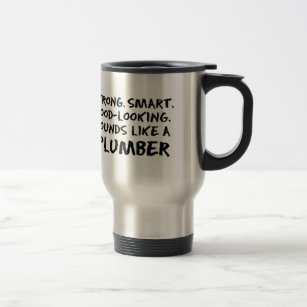 Plumber sound travel mug