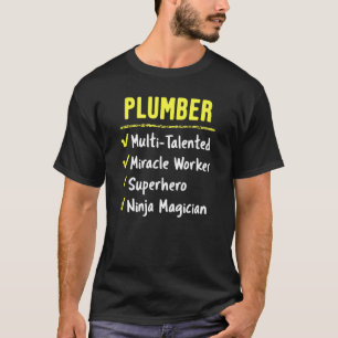 Plumber Talented Miracle Worker Superhero Ninja Gi T-Shirt