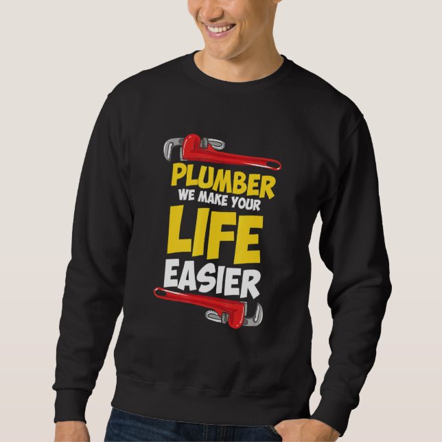 Plumber Technician Design For Pipefitter - Plumber Sweatshirt (Front)