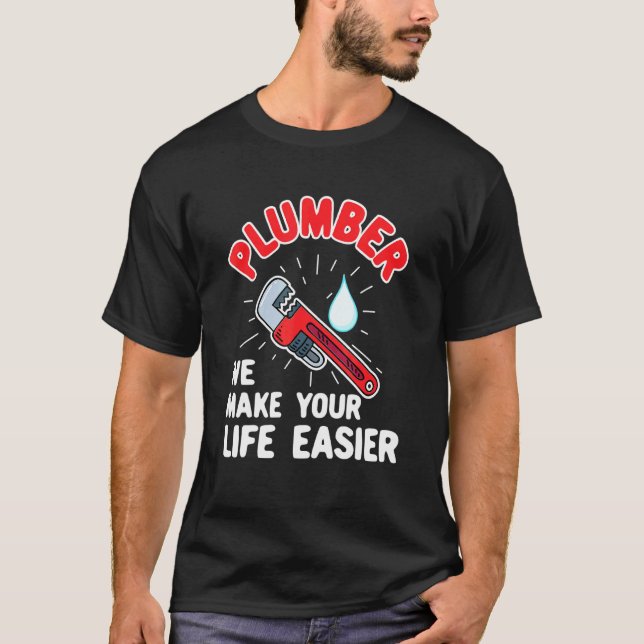 Plumber Technician Design For Pipefitter - Plumber T-Shirt (Front)