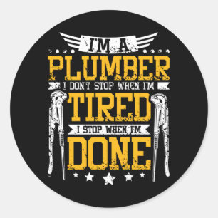 Plumber Tired Classic Round Sticker