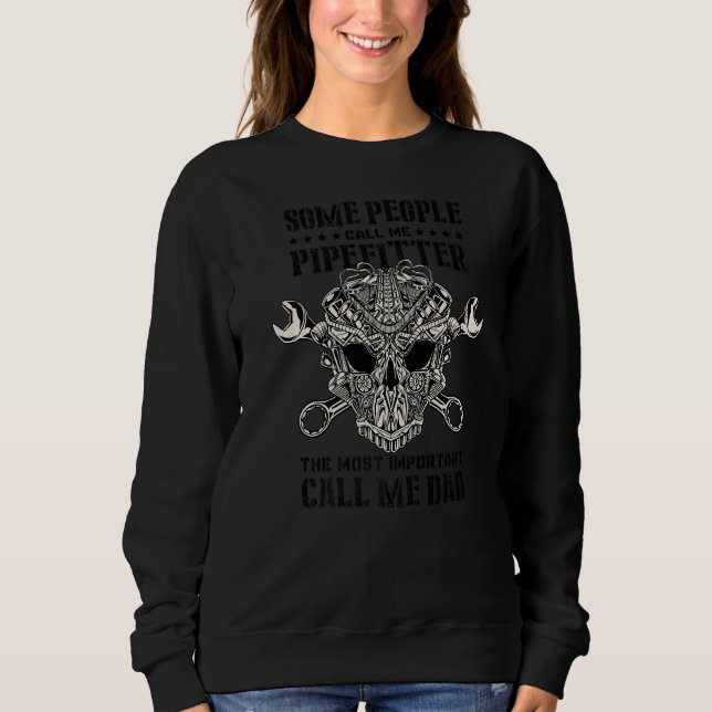 Plumber Tools Skull Pipefitter Dad  1 Sweatshirt (Front)