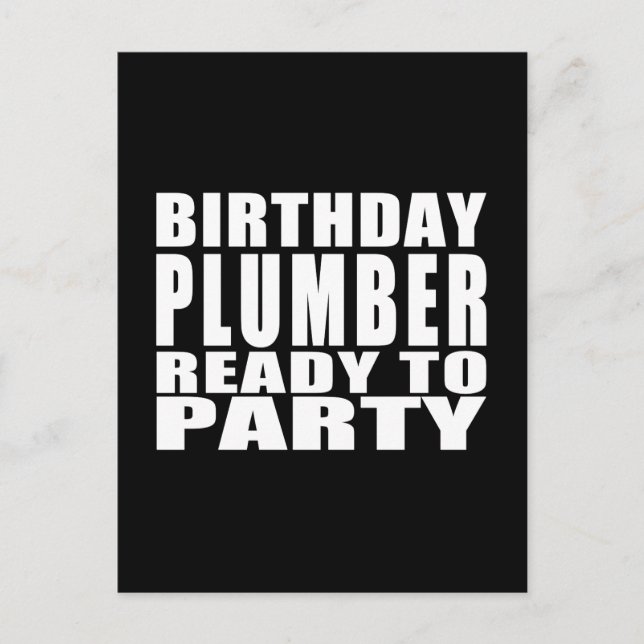 Plumbers : Birthday Plumber Ready to Party Invitation Postcard (Front)