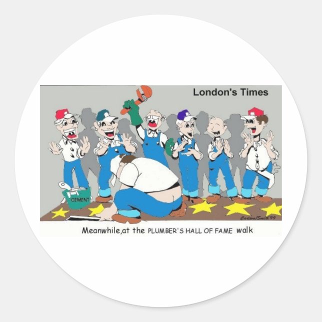 Plumbers Hall Of Fame Funny Gifts & Collectibles Classic Round Sticker (Front)