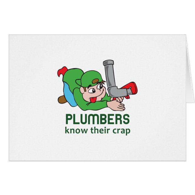 PLUMBERS KNOW THEIR CRAP (Front Horizontal)