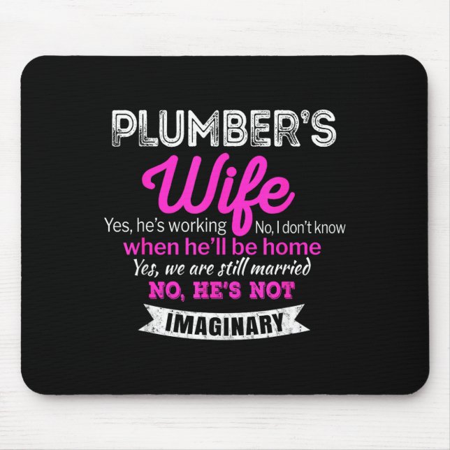 Plumber's Wife Gift Funny Wedding Artwork Mouse Pad (Front)