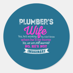 Plumber's Wife Gift Funny Wedding Classic Round Sticker