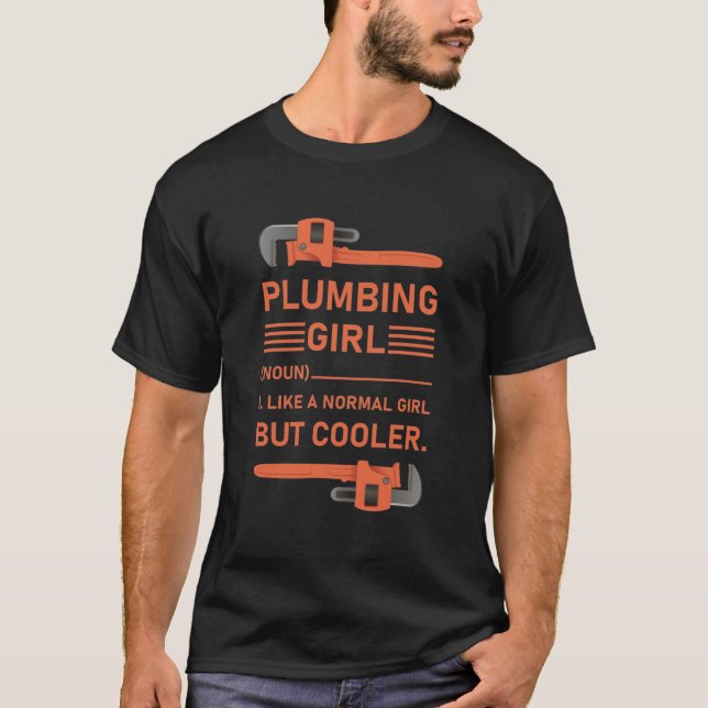 Plumbing girl - plumber T-Shirt (Front)