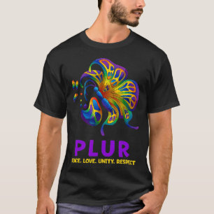 PLUR Butterfly  Unity Respect EDM House Techno DJ  T-Shirt