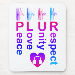 PLUR (Peace Love Unity Respect) Mouse Pad