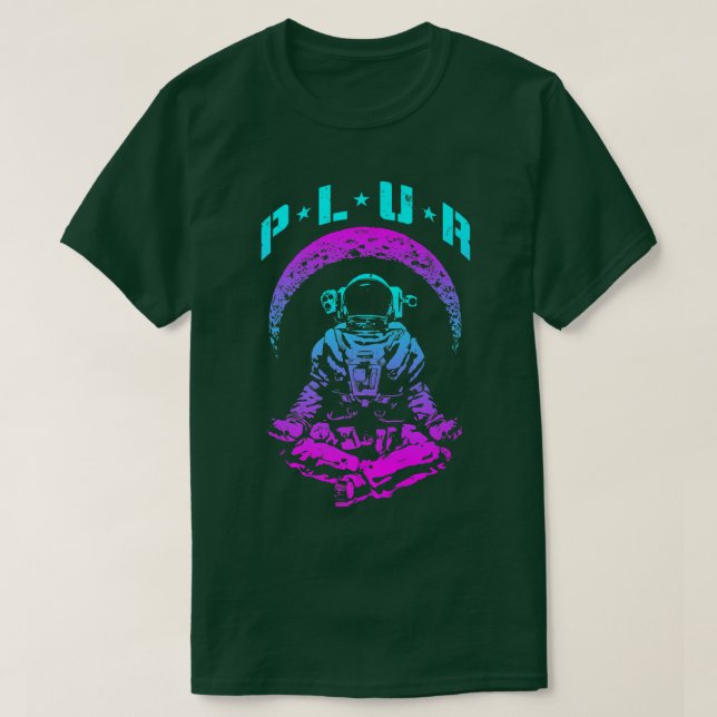 PLUR Peace Love Unity Respect Techno Rave EDM Astr T-Shirt (Design Front)