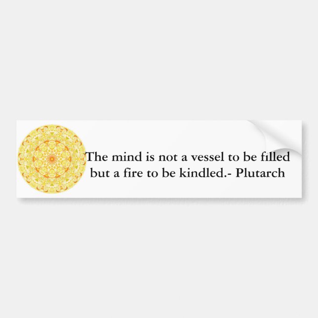 Plutarch quote education teacher learning bumper sticker (Front)